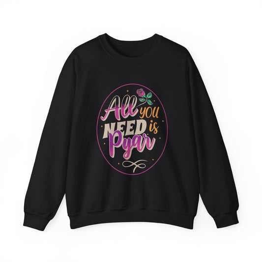 All you need is Love, Desi Valentine, Bollywood, Indian filmy love, South Asian, Unisex Heavy Blend™ Crewneck Sweatshirt