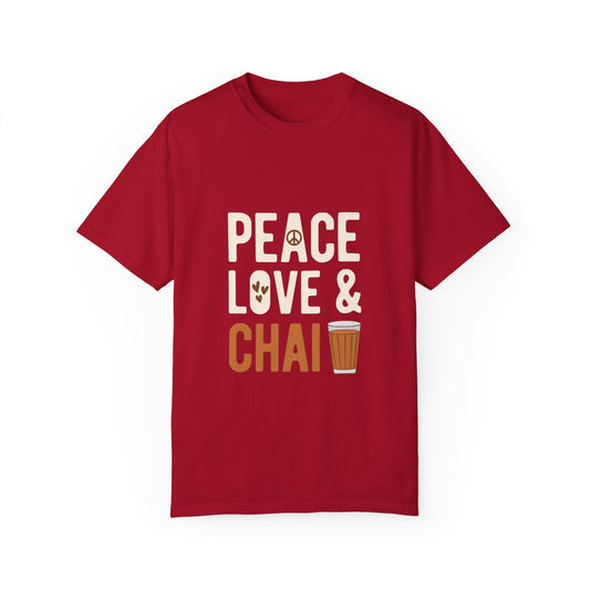 Chai Tea Tshirt l Indian Tea l Tea Quotes l Chai l Unisex Garment-Dyed T-shirt